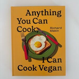 Anything You Can Cook, I Can Cook Vegan Cookbook